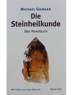 Michael Gienger - Die Steinheilkunde